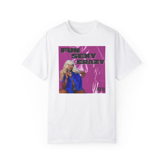 Fun Sexy Crazy ( T-Shirt )